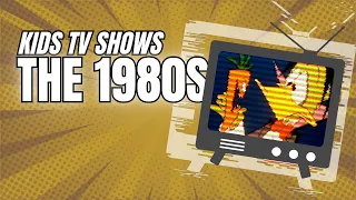 Classic Kids TV Shows from the 80s