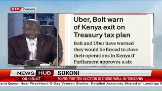 Sokoni: Uber, Bolt warn of Kenya exit on Treasury tax plan | Morning Prime