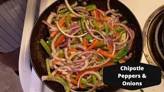 Chipotle Style Peppers & Onions