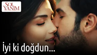 Sol Yanım 6. Bölüm - İyi ki Doğdun...