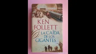 La caída de los gigantes, Ken Follett, Parte 8 de 12, Libro 1 Trilogía TheCentury, Novela histórica