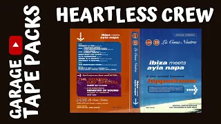 Heartless Crew ✩ La Cosa Nostra ✩ Ayia Napa 2000 ✩ Garage Tape Packs