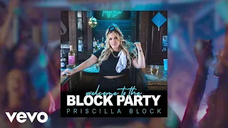 Priscilla Block - Ever Since You Left (Official Audio)