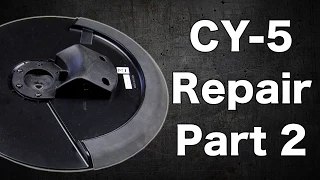 CY-5 Repair Part 2