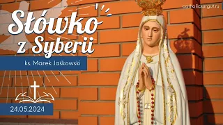 Słówko z Syberii - 24.05.2024 Pl