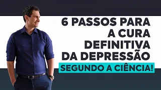 6 passos para a cura definitiva da DEPRESSÃO