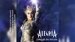 Mirko (ft. Andrée Simard) | Cirque du Soleil Alegría