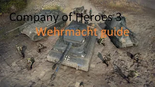 Coh3: Wehrmacht in unter 15 Minuten kennenlernen / [Tutorial - Hilfe - Tipps - Deutsch - German]
