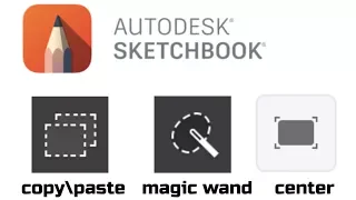 SKETCHBOOK MOBILE | HOW TO COPY PASTE | CENTER SCREEN | MAGIC WAND EXPLAINED