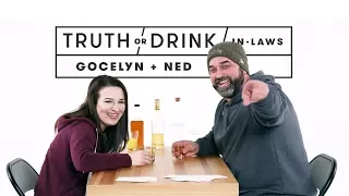 In-Laws (Gocelyn & Ned) | Truth or Drink | Cut