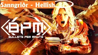 BPM: Bullets Per Minute. Sanngriðr - Hellish (no damage) walkthrough