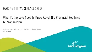 Workplace Webinar on what businesses need to know about the provincial roadmap to reopen plan