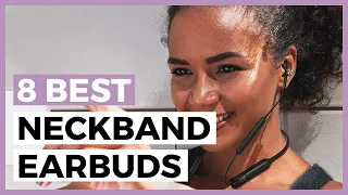 Best Neckband Earbuds in 2023 - How to Choose your Earbuds with Neckbands?