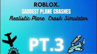 Saddest Plane  Crashes.