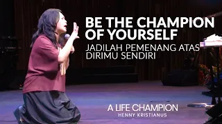 BECOME A WINNER OF YOUR LIFE - A Life Champion - Henny Kristianus