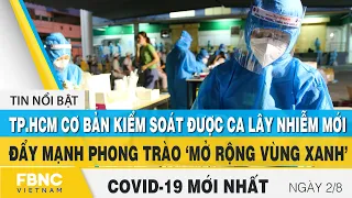 Tin tức Covid-19 mới nhất hôm nay 2/8 | Dich Virus Corona Việt Nam hôm nay | FBNC