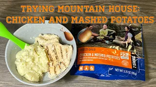 Trying Mountain House Freeze Dried Foods : Chicken and Mashed Potatoes