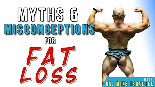 Myths, Misconceptions and Special Circumstances | Nutrition For Fat Loss- Lecture 8