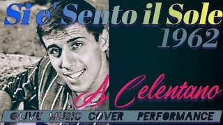 "Si È Spento Il Sole" A. Celentano 1962, @livemusiccoverdfgerry9815 Gracefully Beguine con Brio