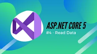 .Net 5 Tutorial - #4 Read