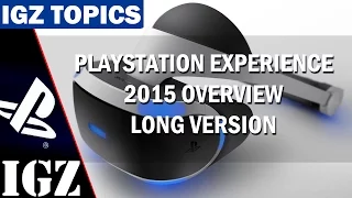 PlayStation Experience 2015 Impressions (long version) IGZ Topics