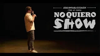 NO QUIERO SHOW, stand up comedy | Jóse Rafael Guzmán