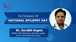 Epilepsy awareness, its symptoms & management| Kailash Hospital Dehradun