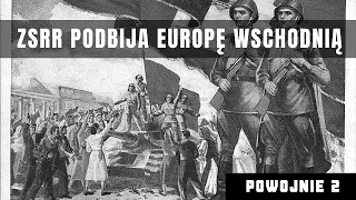 Jak komuniści przejmowali władzę w Europie Wschodniej. Wstęp do zagadnienia.