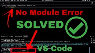 Module import error in Visual studio code | Module Not Found Error | Solved Vs Code | Venv