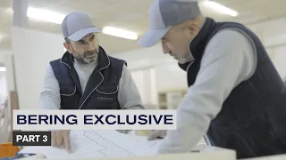 BERING EXCLUSIVE PART 3: FURNITURE PRODUCTION