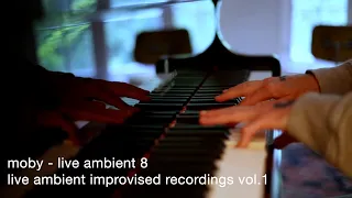 Moby - Live Ambient 8 | Live Ambient Improvised Recordings Vol. 1