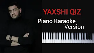 Jaloliddin Ahmadaliyev - Yaxshi Qiz piano karaoke tekst song lyrics