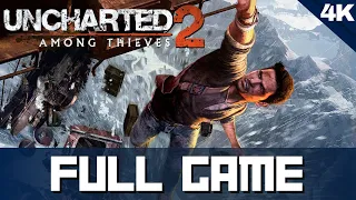 UNCHARTED 2 AMONG THIEVES Full Game Gameplay (4K 60FPS) Walkthrough No Commentary