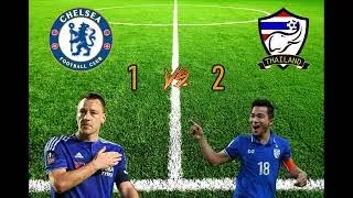 Highlights: Thailand 2-1 Chelsea