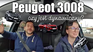 Czy Peugeot 3008 jest dynamiczny? – pierwsze wrażenia – Ania i Marek Jadą