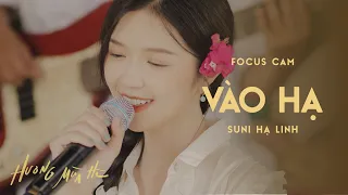 [Focus Cam] vào hạ - SUNI HẠ LINH | ‘Hương Mùa Hè’ show