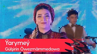 Gulshirin Owezmammedowa - Yarymey | 2022