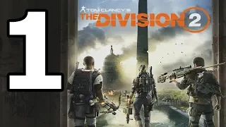 The Division 2 Walkthrough Part 1 - No Commentary Playthrough