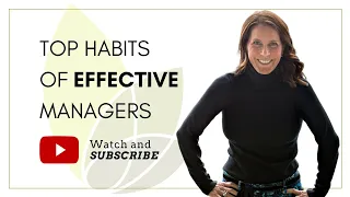 The Top Habits of Effective Managers