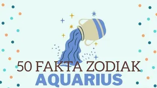 50 FAKTA KARAKTER & SIFAT ZODIAK AQUARIUS