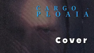 Cargo - Ploaia (cover vocal)