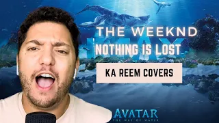 The Weeknd - Nothing Is Lost (You Give Me Strength) (Ka Reem Cover)