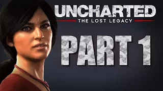 Uncharted: The Lost Legacy - Mission 1 & 2, and Intro - PART 1 | PS4