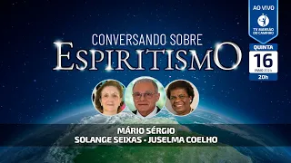 Mário Sérgio, Solange Seixas e Juselma Coelho • Conversando Sobre Espiritismo