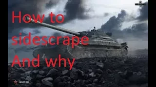 world of tanks, How to sidescrape and why