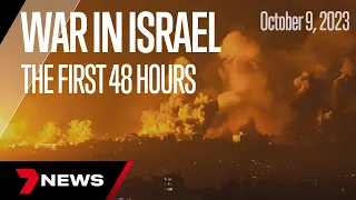 War between Israel and Hamas: The first 48 hours | 7 News Australia