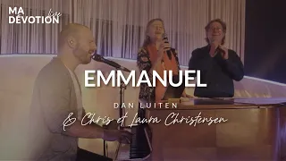 Emmanuel - Dan Luiten & Chris et Laura Christensen (EXO) (Live)