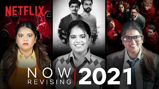 Now Revising : 2021 Ft. @aishmrj | Money Heist, Kota Factory & More! | Netflix India