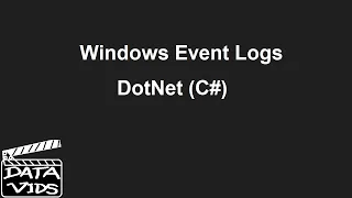 Windows EventLogs in DotNet (easy logging setup)