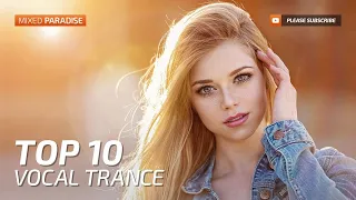 Paradise Trance ;) ♫ Vocal Trance Top 10 2017 -  New Trance Mix